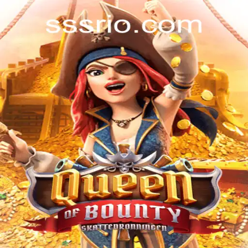 Descubra o Mundo Empolgante do Jogo QueenofBounty com SSS.BET